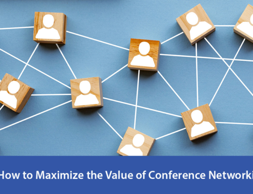 How to Maximize the Value of Conference Networking