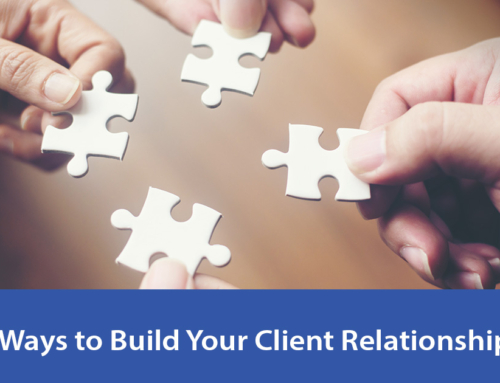 5 Ways to Build More Powerful Client Relationships